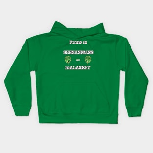 St. Pat's Day Prone to Shenanigans and Malarkey Kids Hoodie